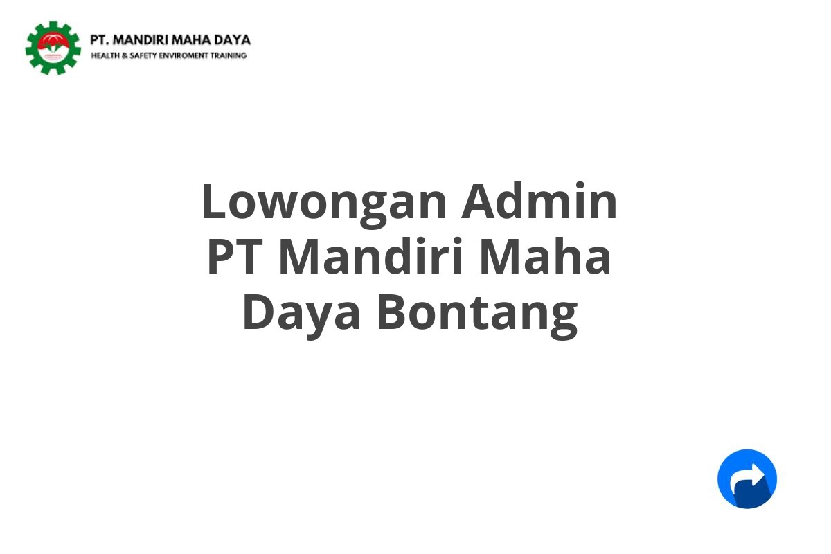 Lowongan Admin Pt Mandiri Maha Daya Bontang Tahun