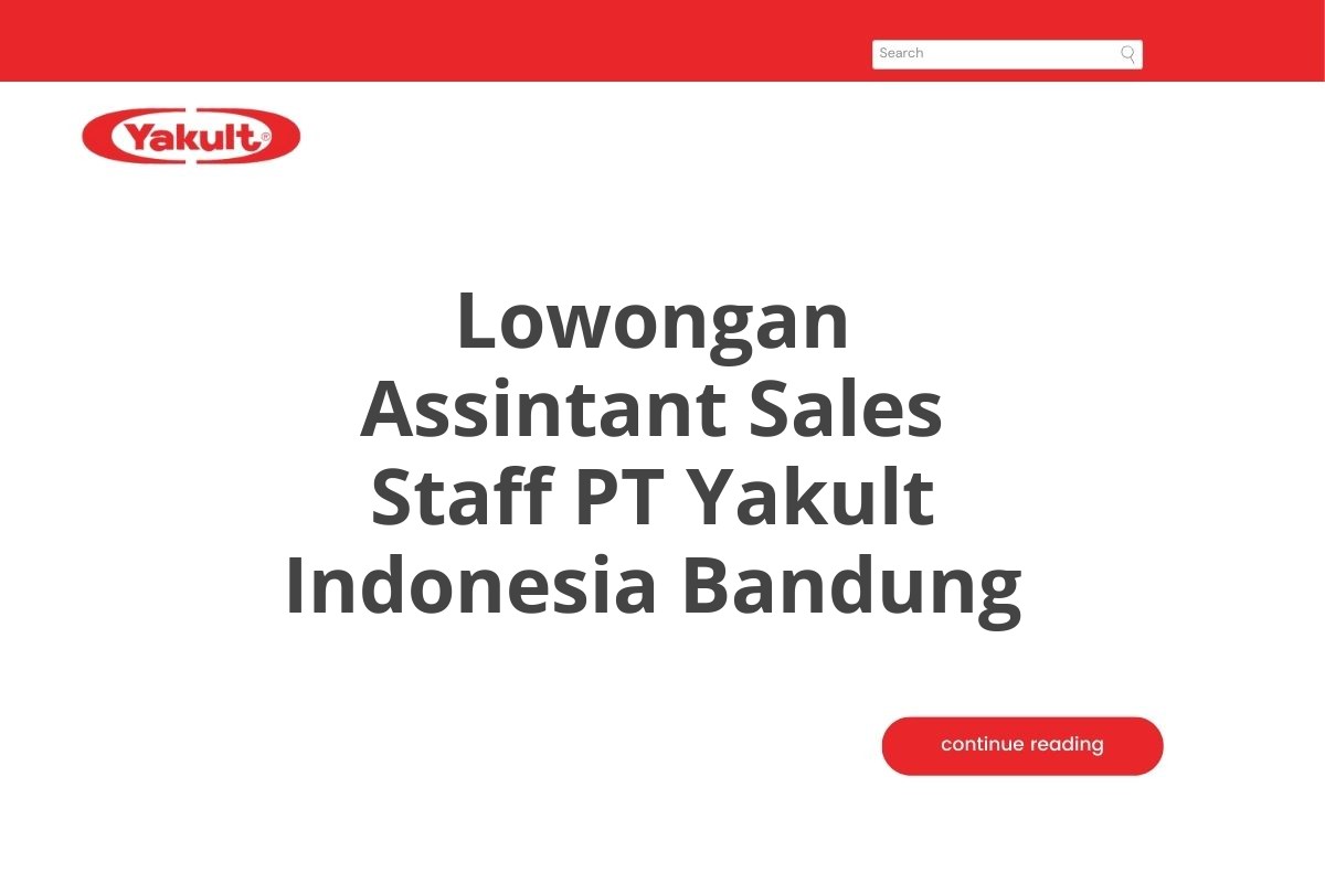 Lowongan Assintant Sales Staff PT Yakult Indonesia Bandung