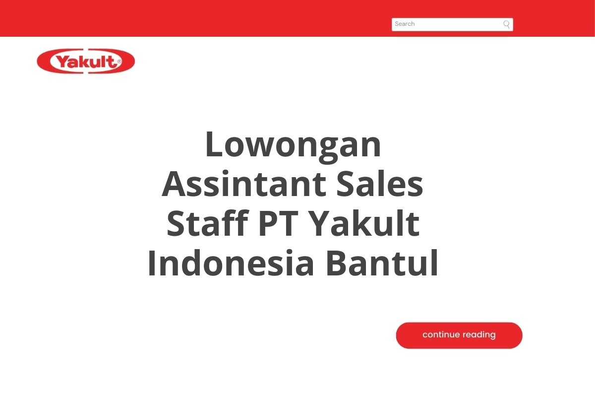 Lowongan Assintant Sales Staff PT Yakult Indonesia Bantul