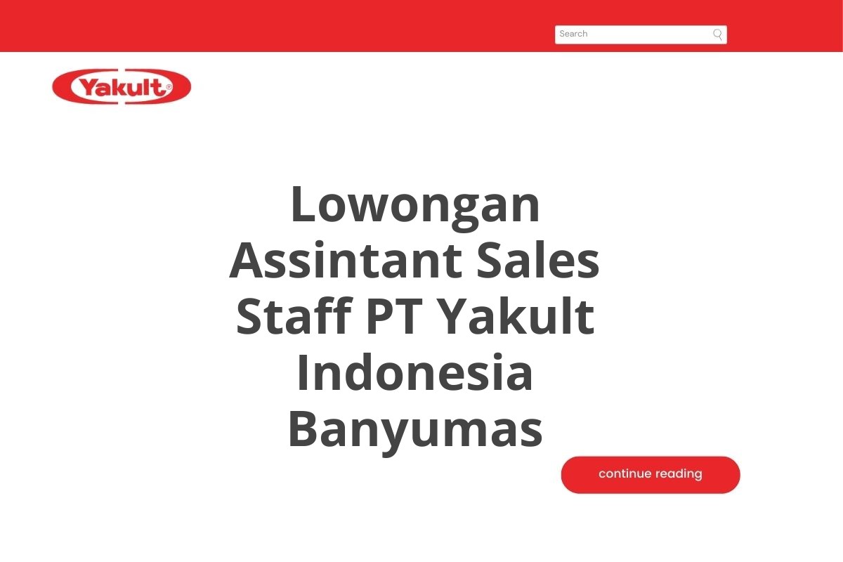 Lowongan Assintant Sales Staff PT Yakult Indonesia Banyumas