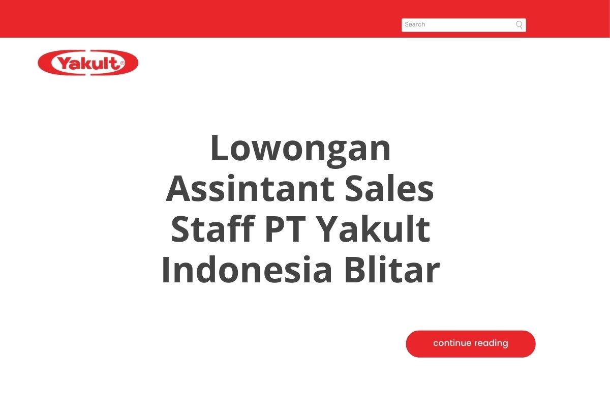 Lowongan Assintant Sales Staff PT Yakult Indonesia Blitar