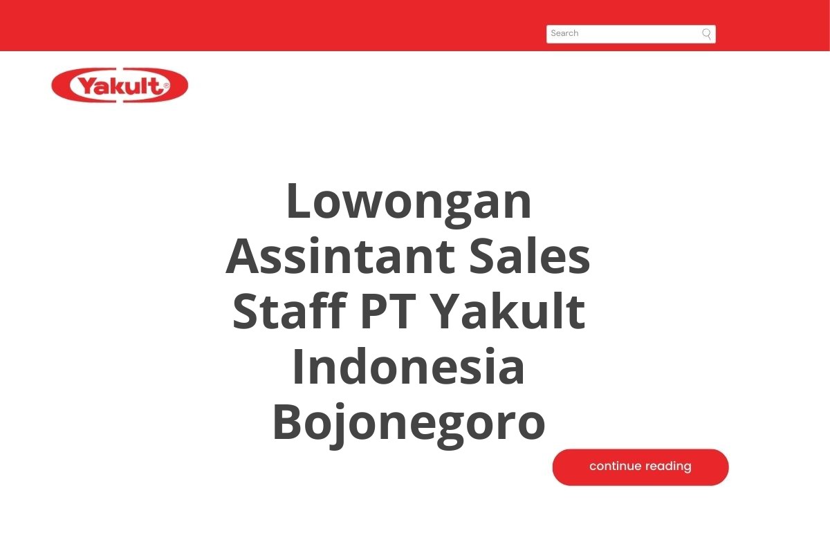 Lowongan Assintant Sales Staff PT Yakult Indonesia Bojonegoro