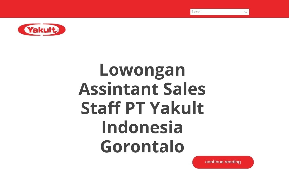 Lowongan Assintant Sales Staff PT Yakult Indonesia Gorontalo