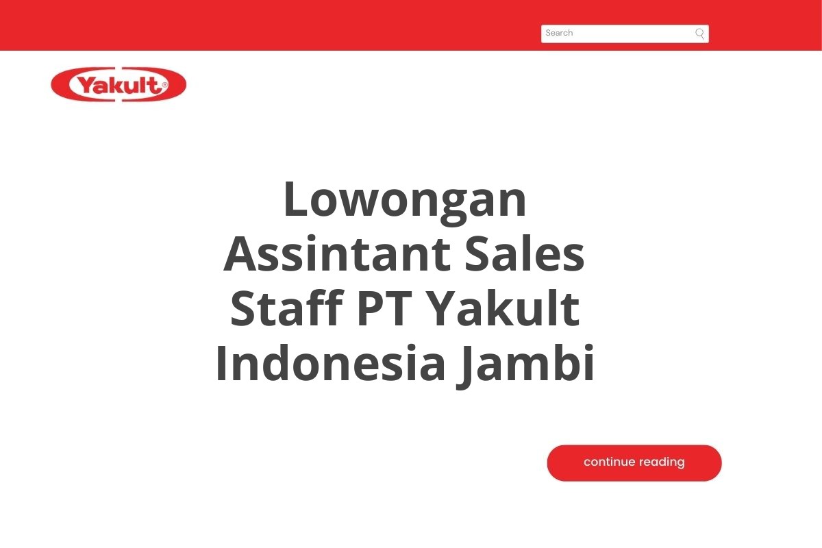 Lowongan Assintant Sales Staff PT Yakult Indonesia Jambi