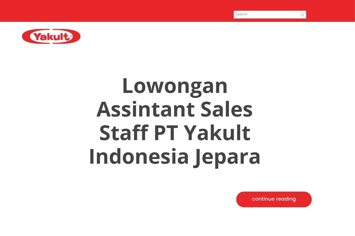 Lowongan Assintant Sales Staff PT Yakult Indonesia Jepara