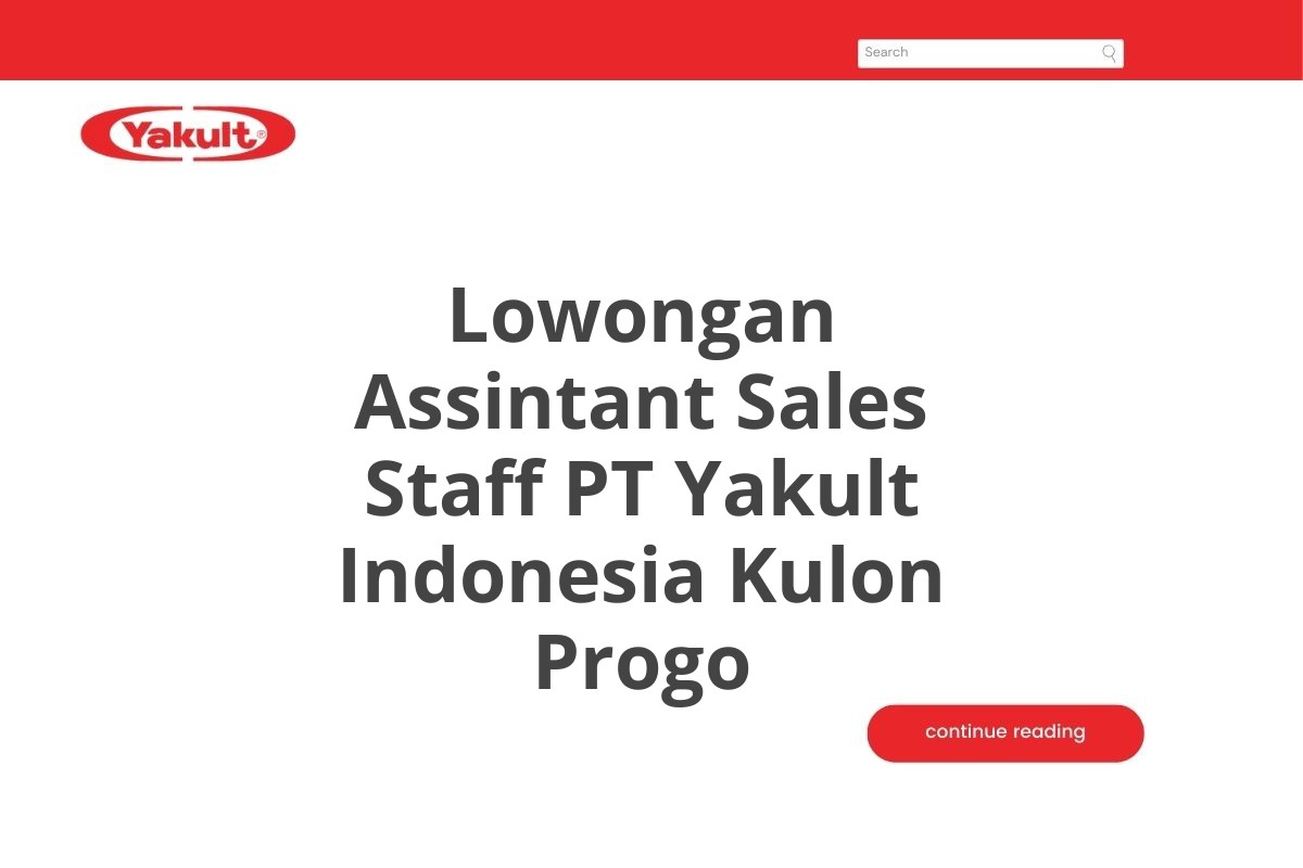 Lowongan Assintant Sales Staff PT Yakult Indonesia Kulon Progo