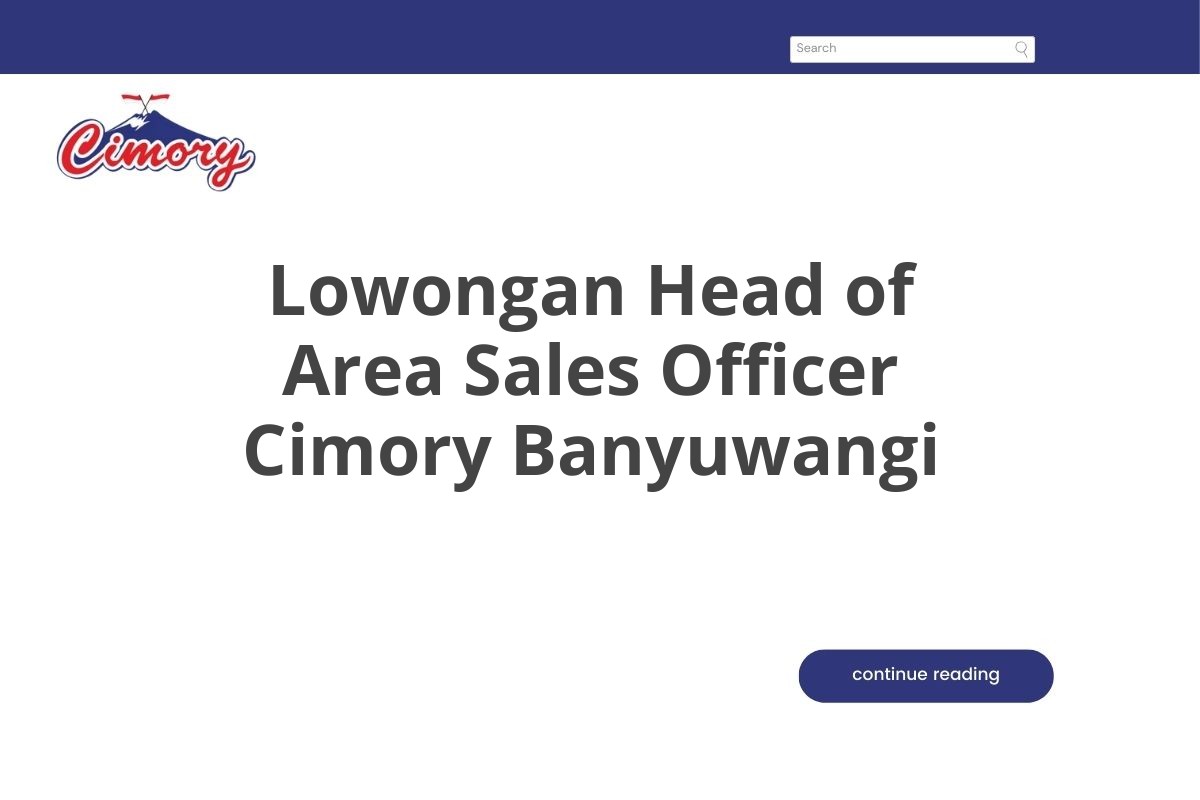 Lowongan Head of Area Sales Officer Cimory Banyuwangi