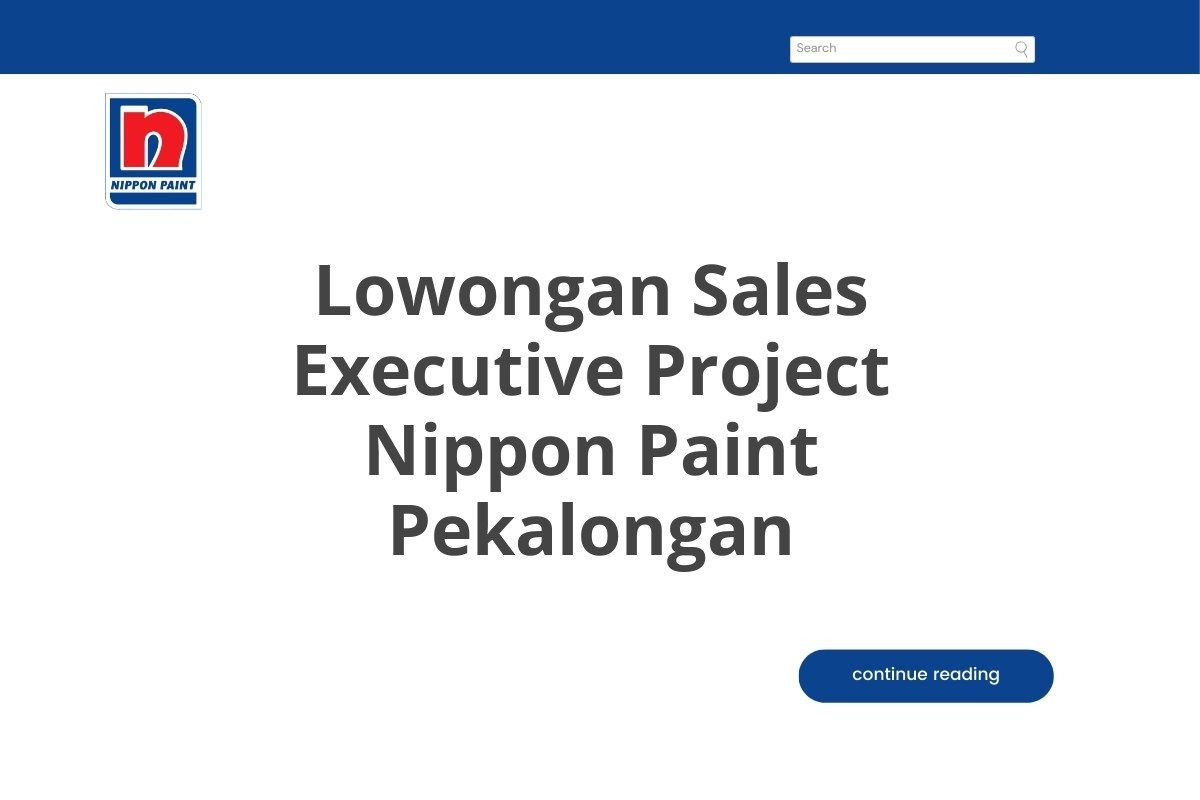 Lowongan Sales Executive Project Nippon Paint Pekalongan