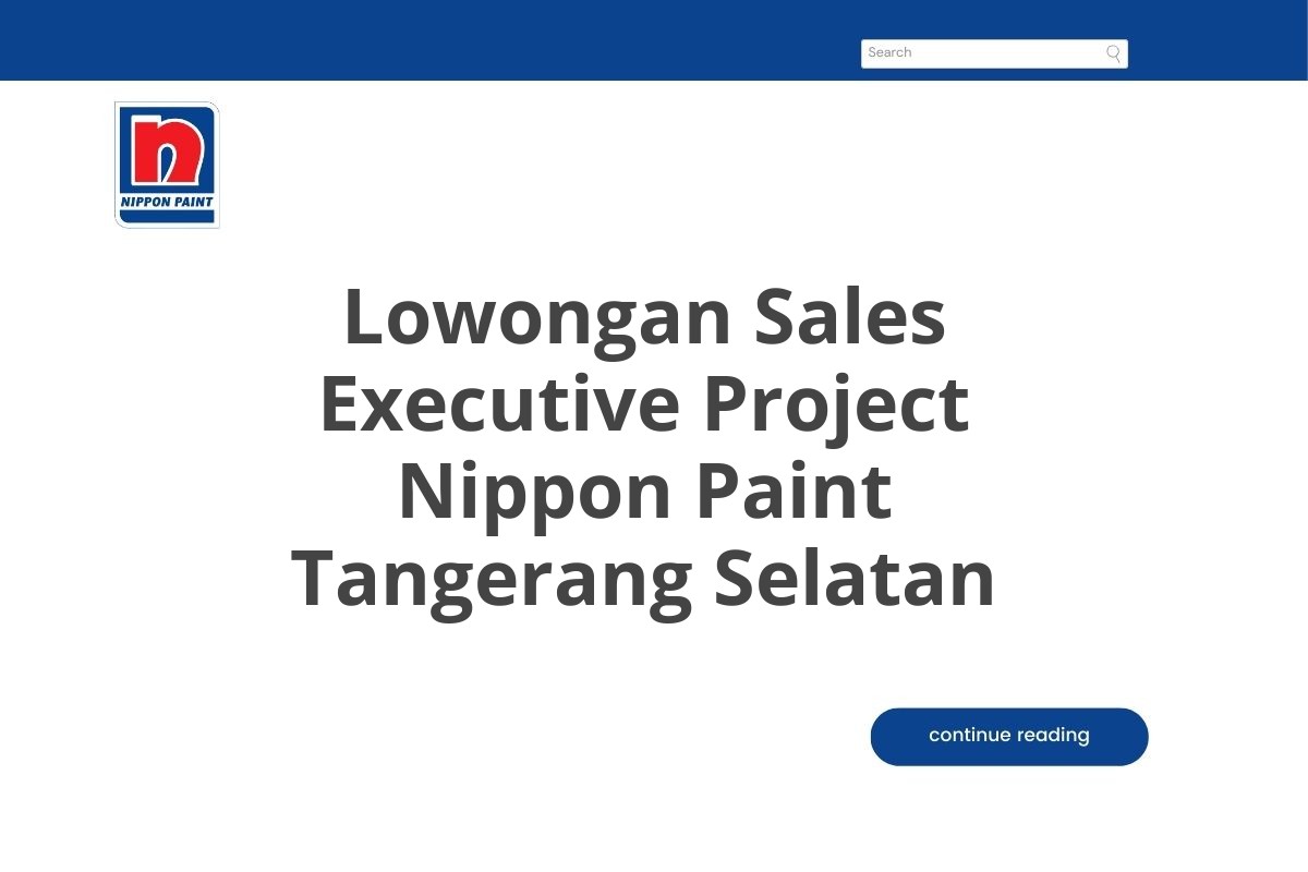 Lowongan Sales Executive Project Nippon Paint Tangerang Selatan