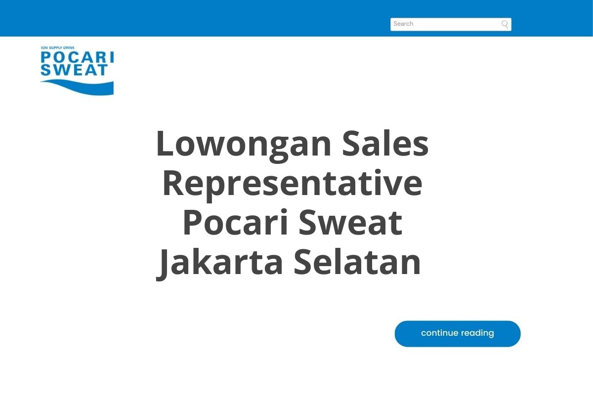 Lowongan Sales Representative Pocari Sweat Jakarta Selatan