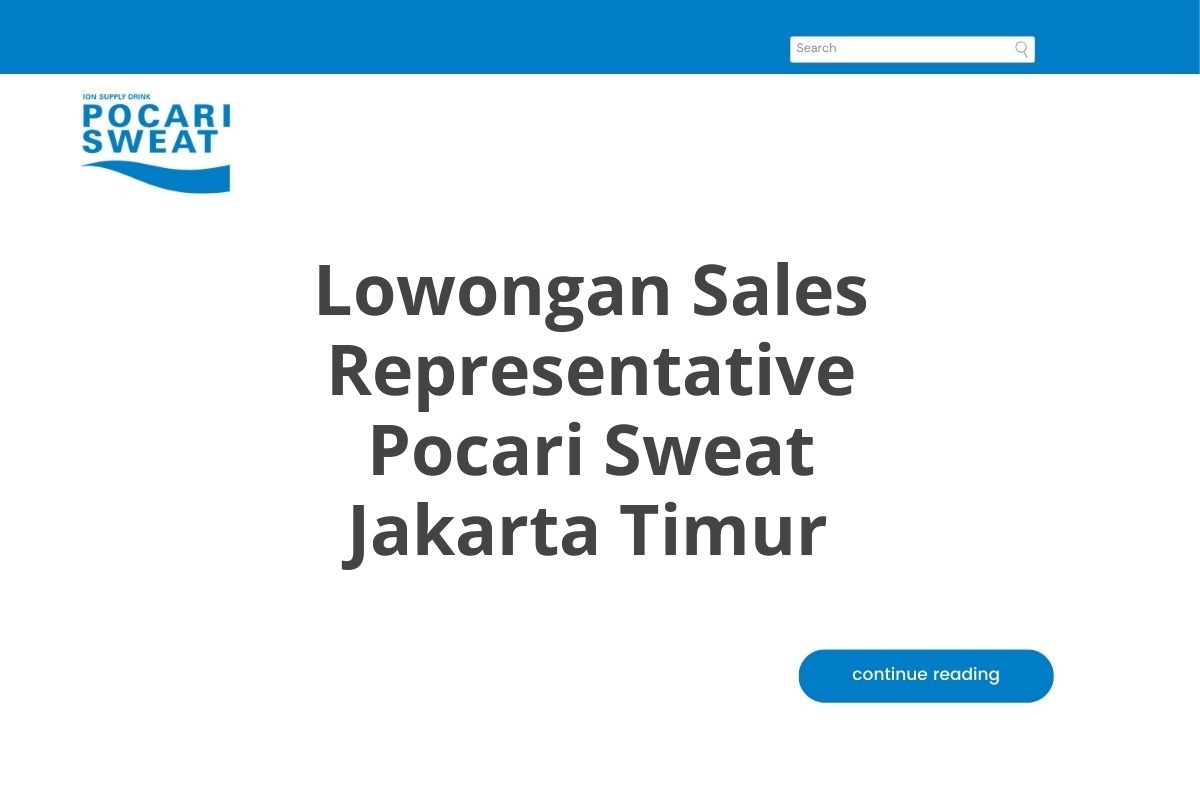 Lowongan Sales Representative Pocari Sweat Jakarta Timur