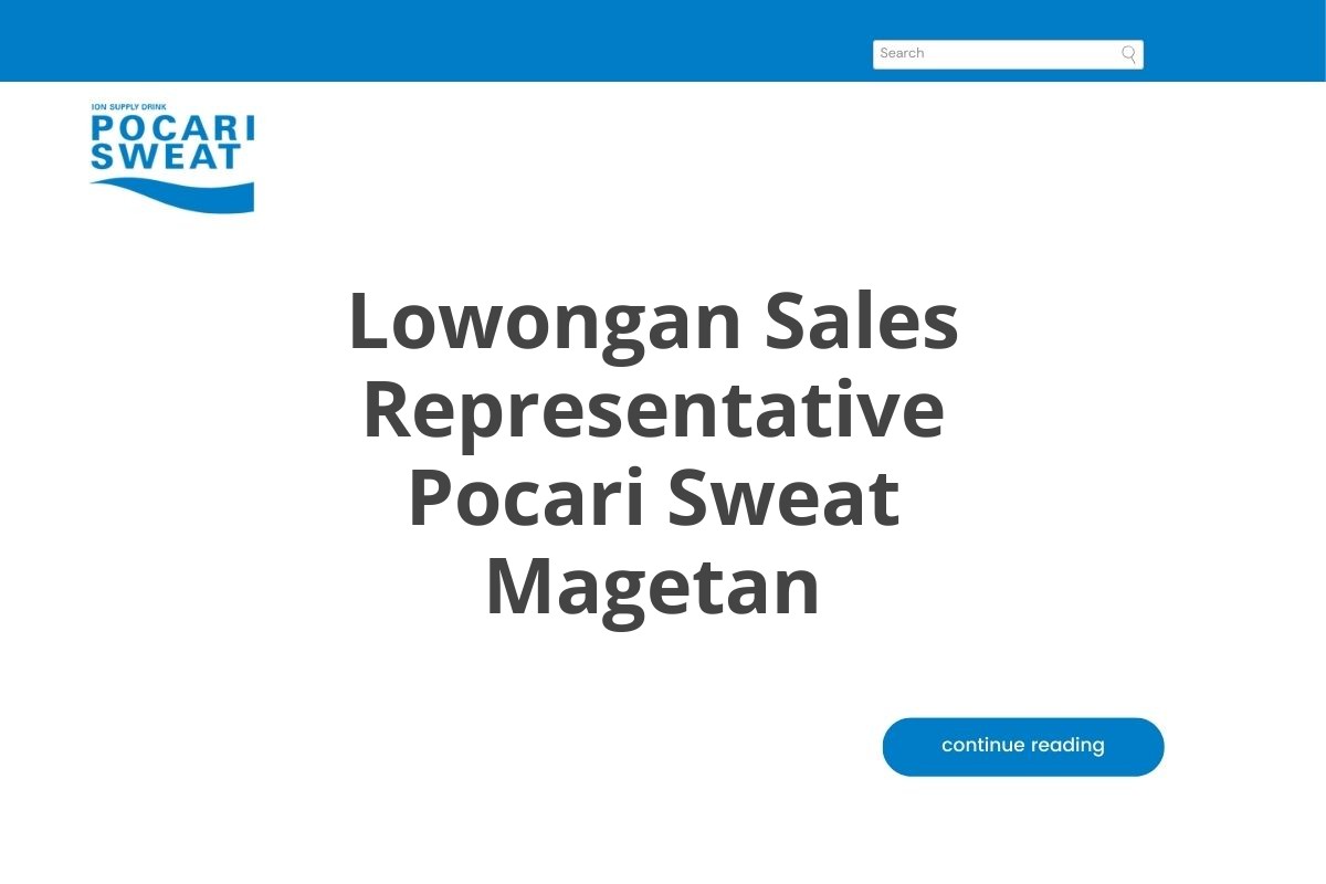 Lowongan Sales Representative Pocari Sweat Magetan