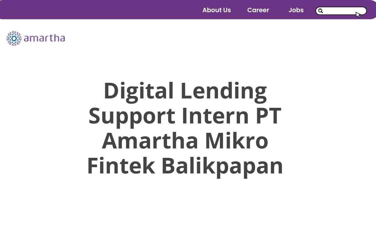 Digital Lending Support Intern PT Amartha Mikro Fintek Balikpapan