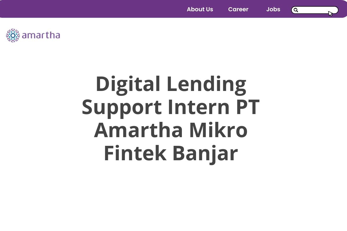 Digital Lending Support Intern PT Amartha Mikro Fintek Banjar