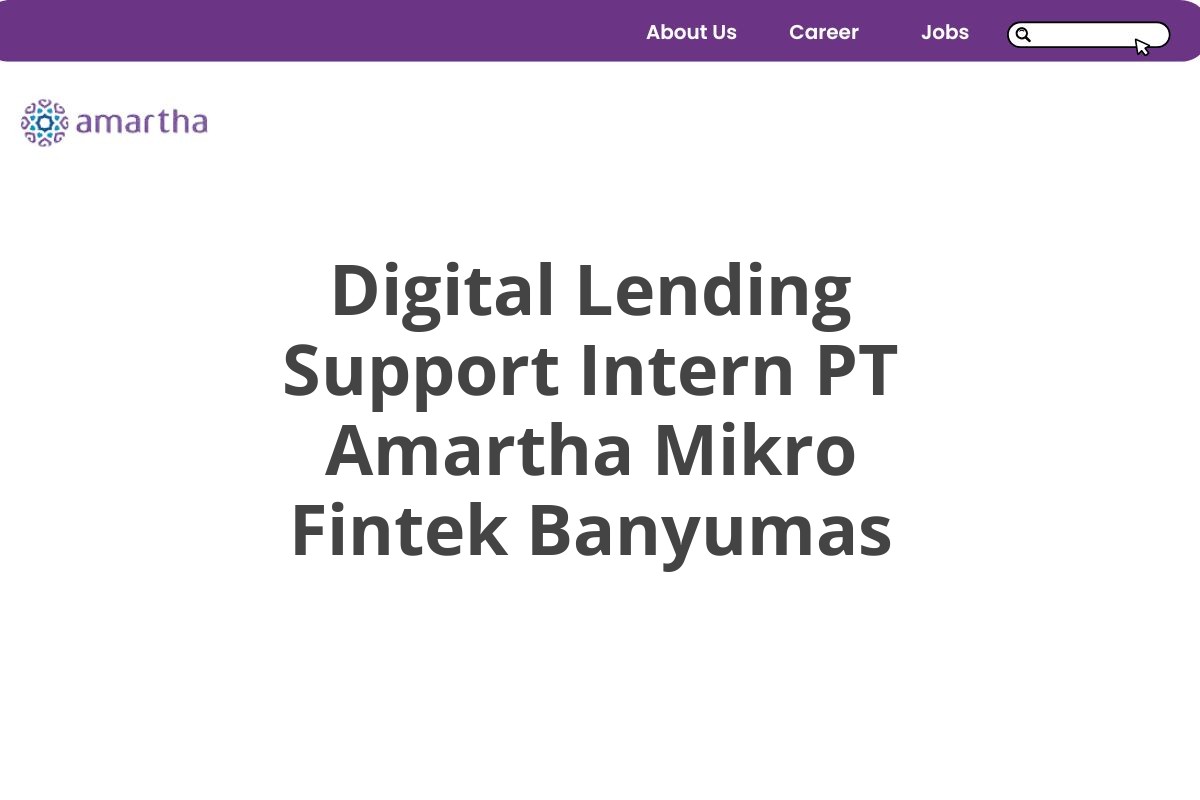 Digital Lending Support Intern PT Amartha Mikro Fintek Banyumas