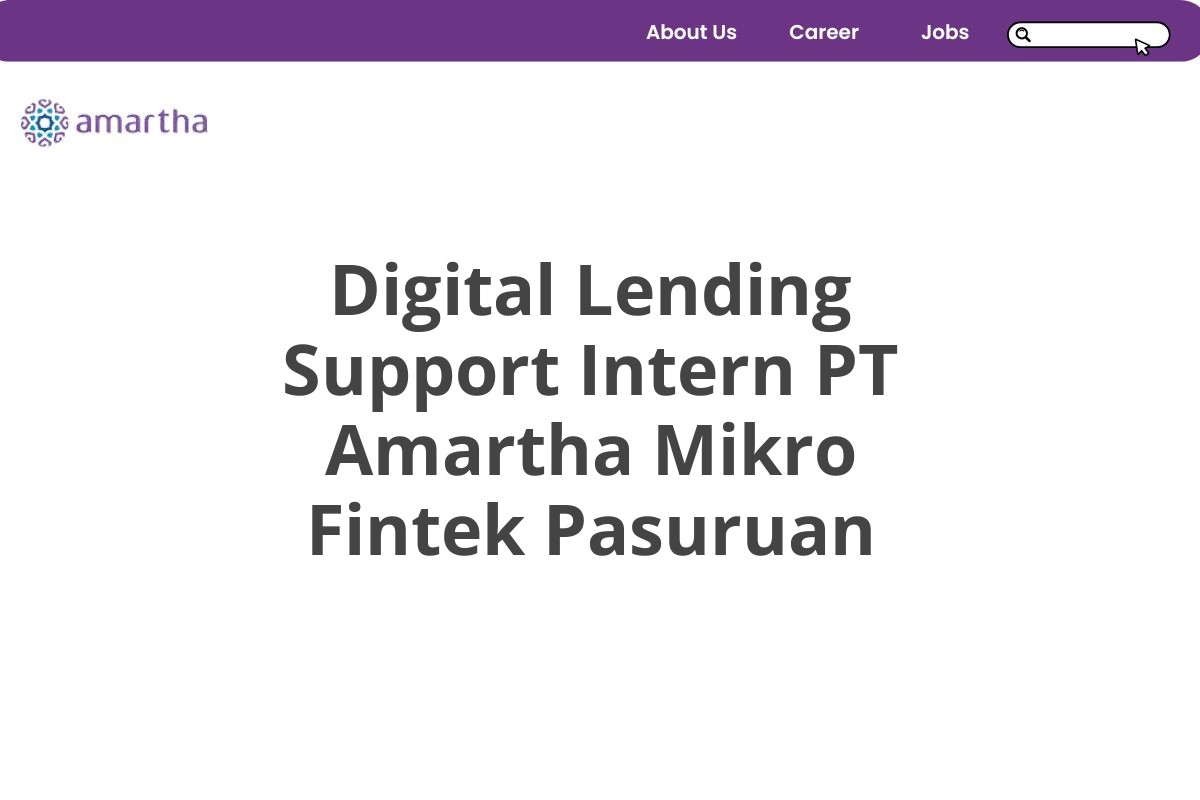 Digital Lending Support Intern PT Amartha Mikro Fintek Pasuruan