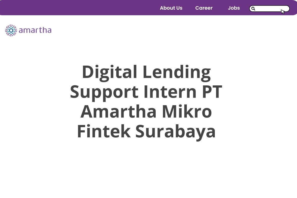 Digital Lending Support Intern PT Amartha Mikro Fintek Surabaya