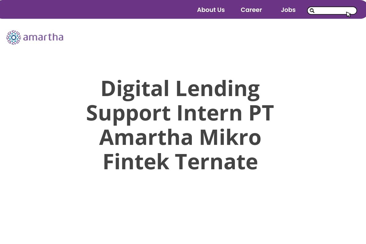 Digital Lending Support Intern PT Amartha Mikro Fintek Ternate