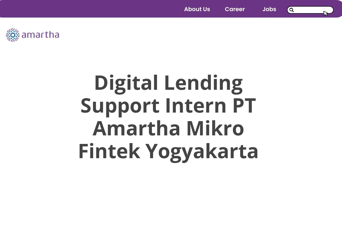 Digital Lending Support Intern PT Amartha Mikro Fintek Yogyakarta