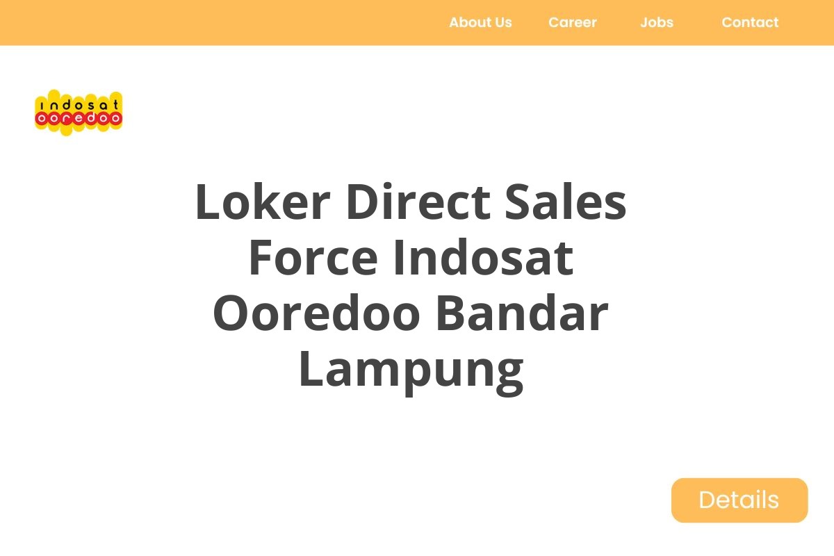 Loker Direct Sales Force Indosat Ooredoo Bandar Lampung