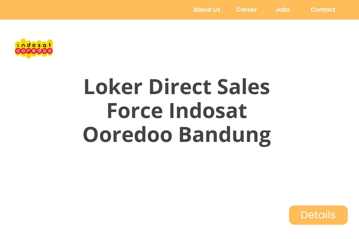 Loker Direct Sales Force Indosat Ooredoo Bandung