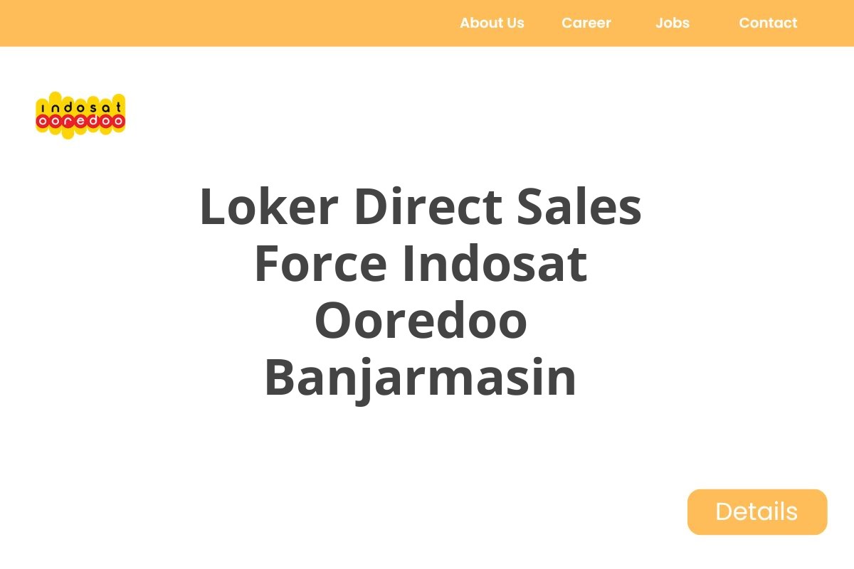 Loker Direct Sales Force Indosat Ooredoo Banjarmasin