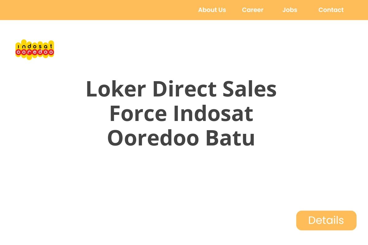 Loker Direct Sales Force Indosat Ooredoo Batu