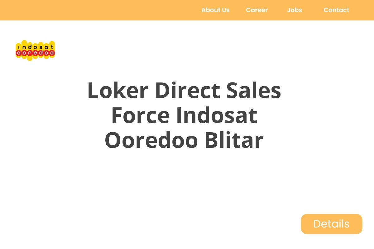 Loker Direct Sales Force Indosat Ooredoo Blitar