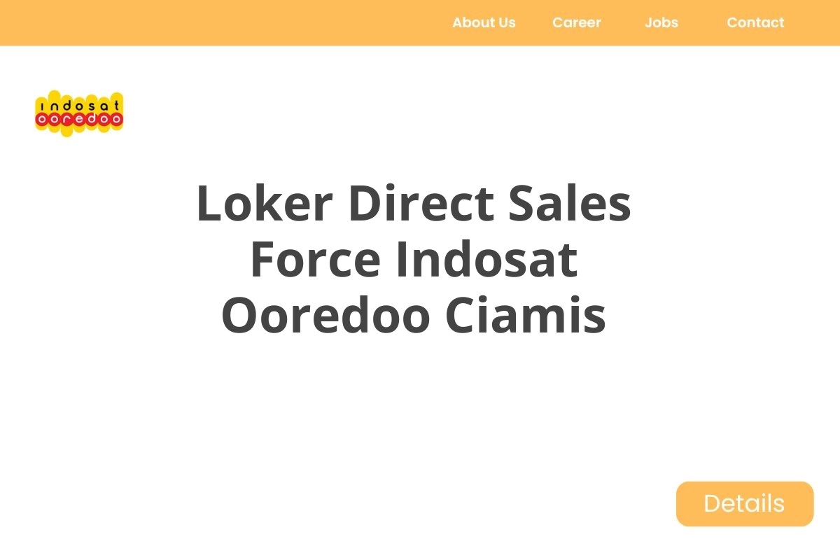 Loker Direct Sales Force Indosat Ooredoo Ciamis