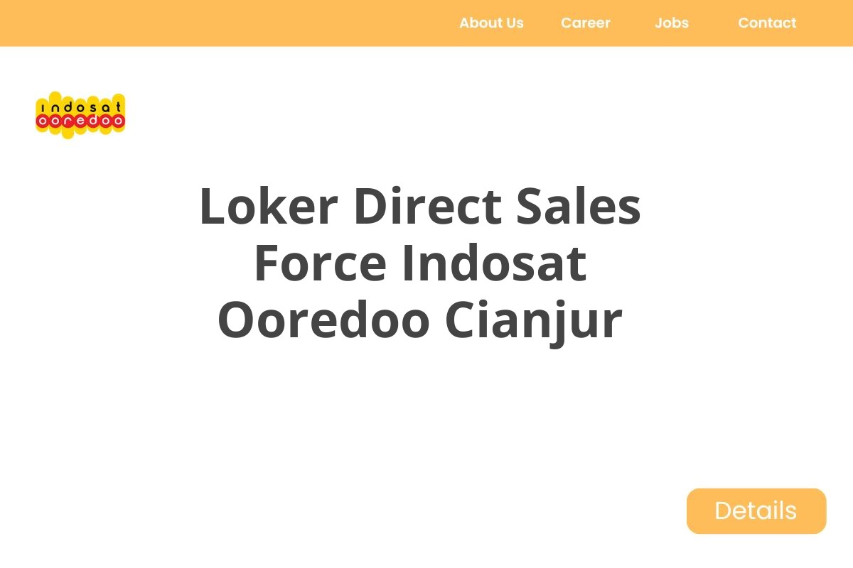 Loker Direct Sales Force Indosat Ooredoo Cianjur