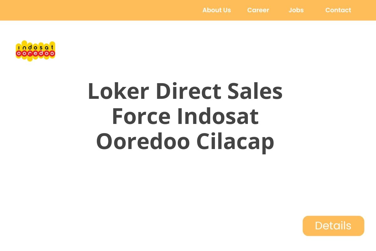 Loker Direct Sales Force Indosat Ooredoo Cilacap