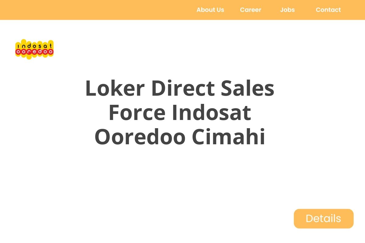 Loker Direct Sales Force Indosat Ooredoo Cimahi