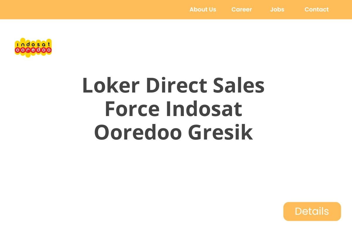 Loker Direct Sales Force Indosat Ooredoo Gresik