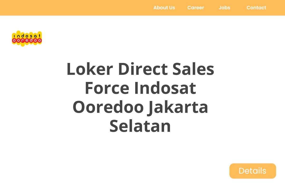 Loker Direct Sales Force Indosat Ooredoo Jakarta Selatan