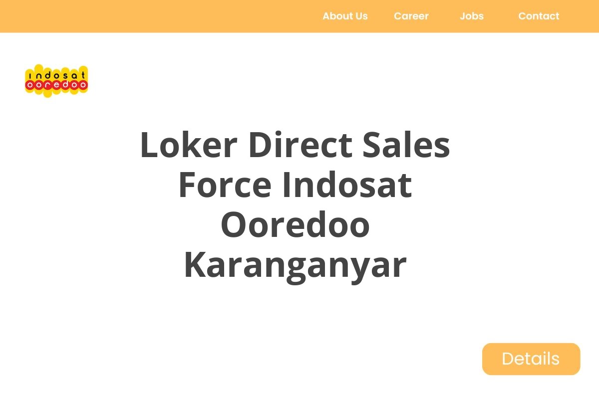 Loker Direct Sales Force Indosat Ooredoo Karanganyar