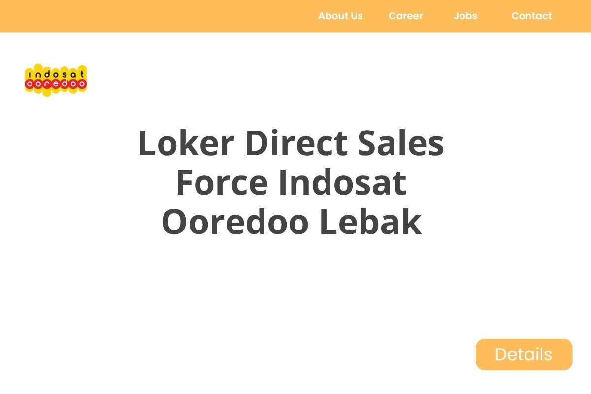 Loker Direct Sales Force Indosat Ooredoo Lebak