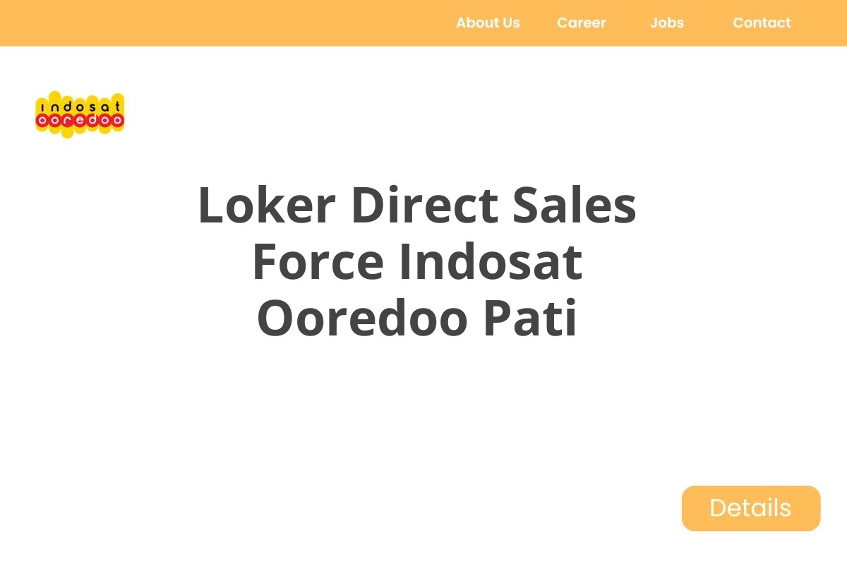 Loker Direct Sales Force Indosat Ooredoo Pati