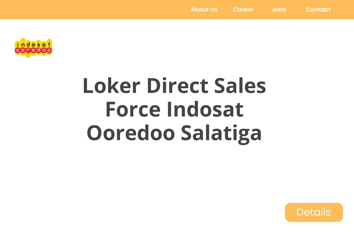 Loker Direct Sales Force Indosat Ooredoo Salatiga