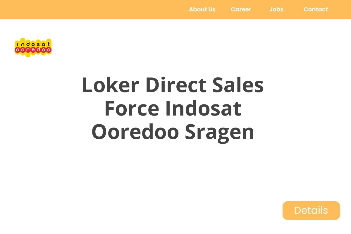 Loker Direct Sales Force Indosat Ooredoo Sragen