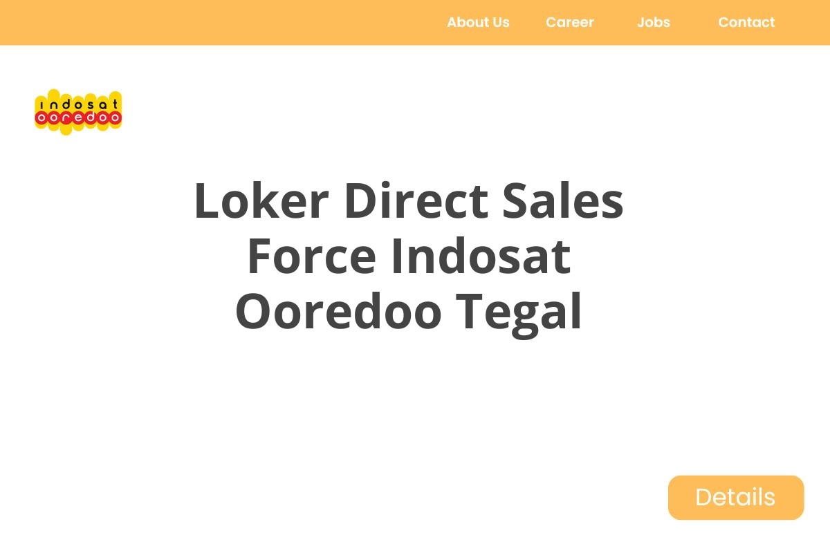 Loker Direct Sales Force Indosat Ooredoo Tegal