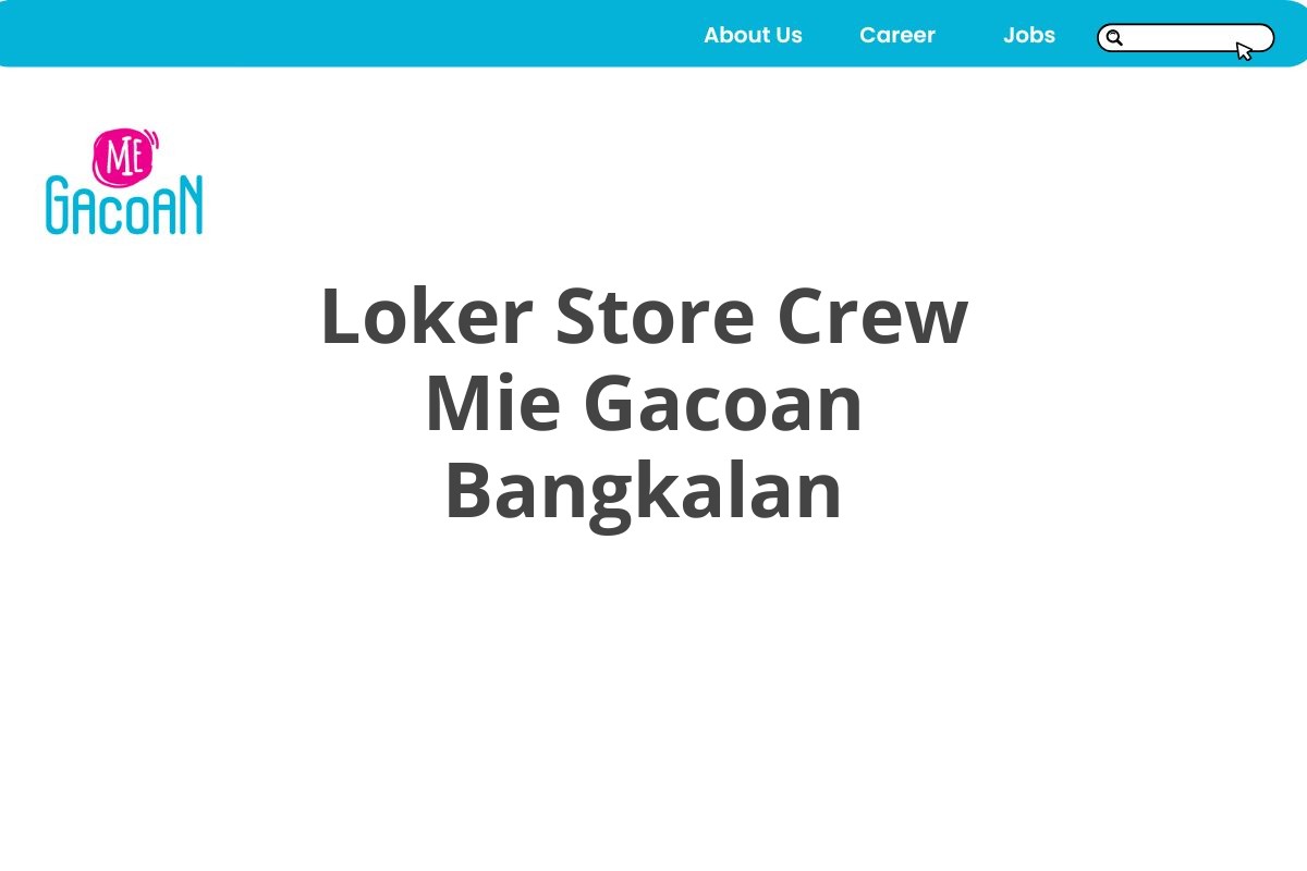 Loker Store Crew Mie Gacoan Bangkalan