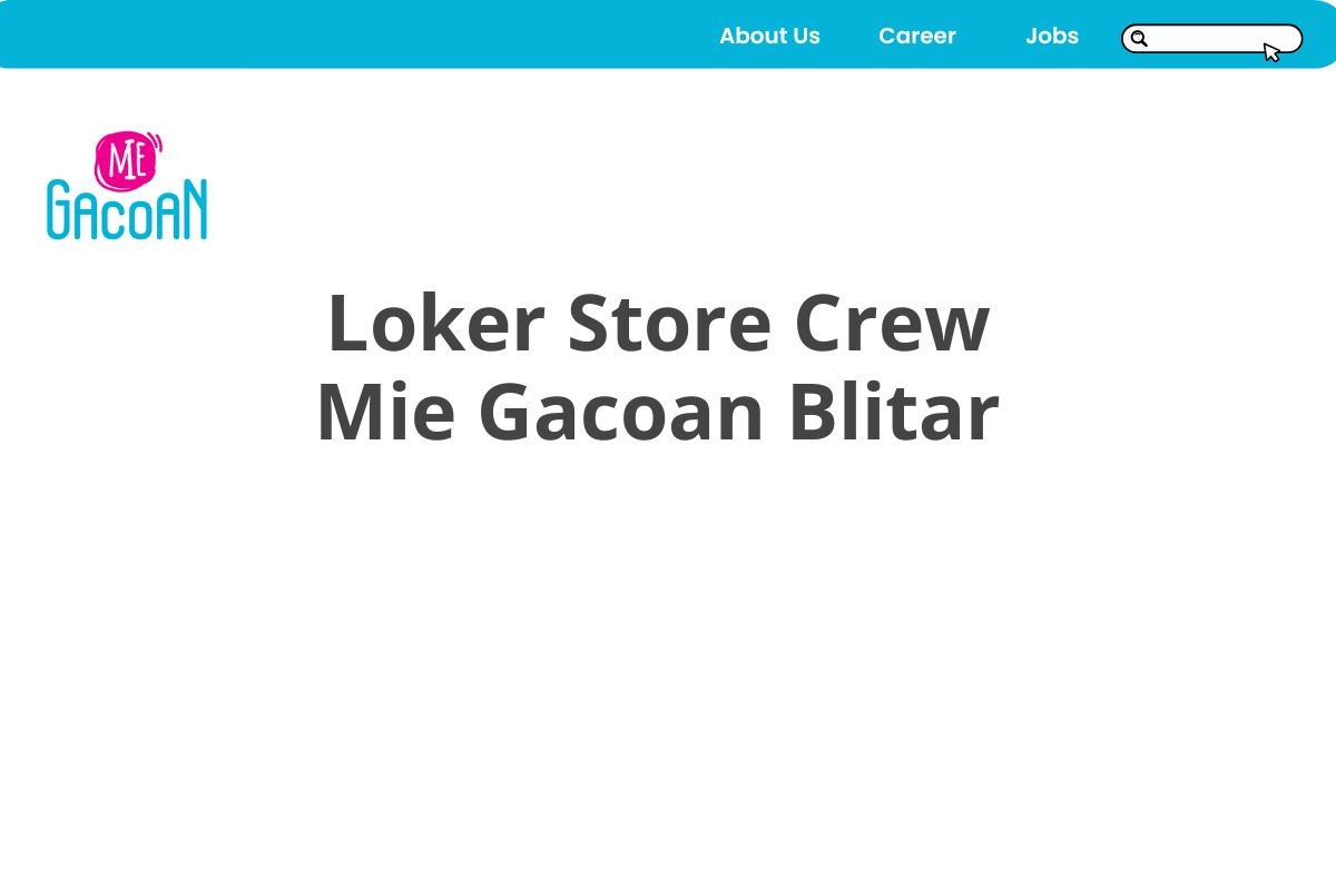 Loker Store Crew Mie Gacoan Blitar