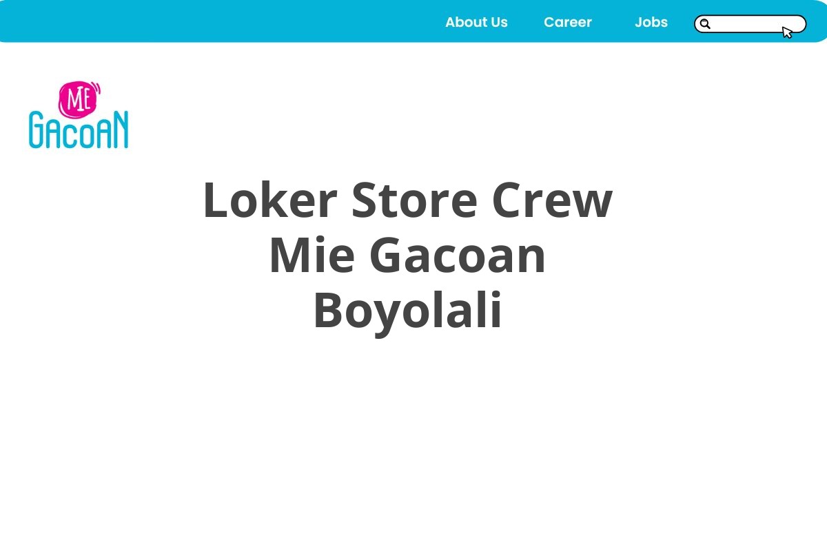 Loker Store Crew Mie Gacoan Boyolali