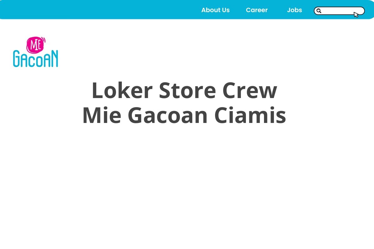 Loker Store Crew Mie Gacoan Ciamis