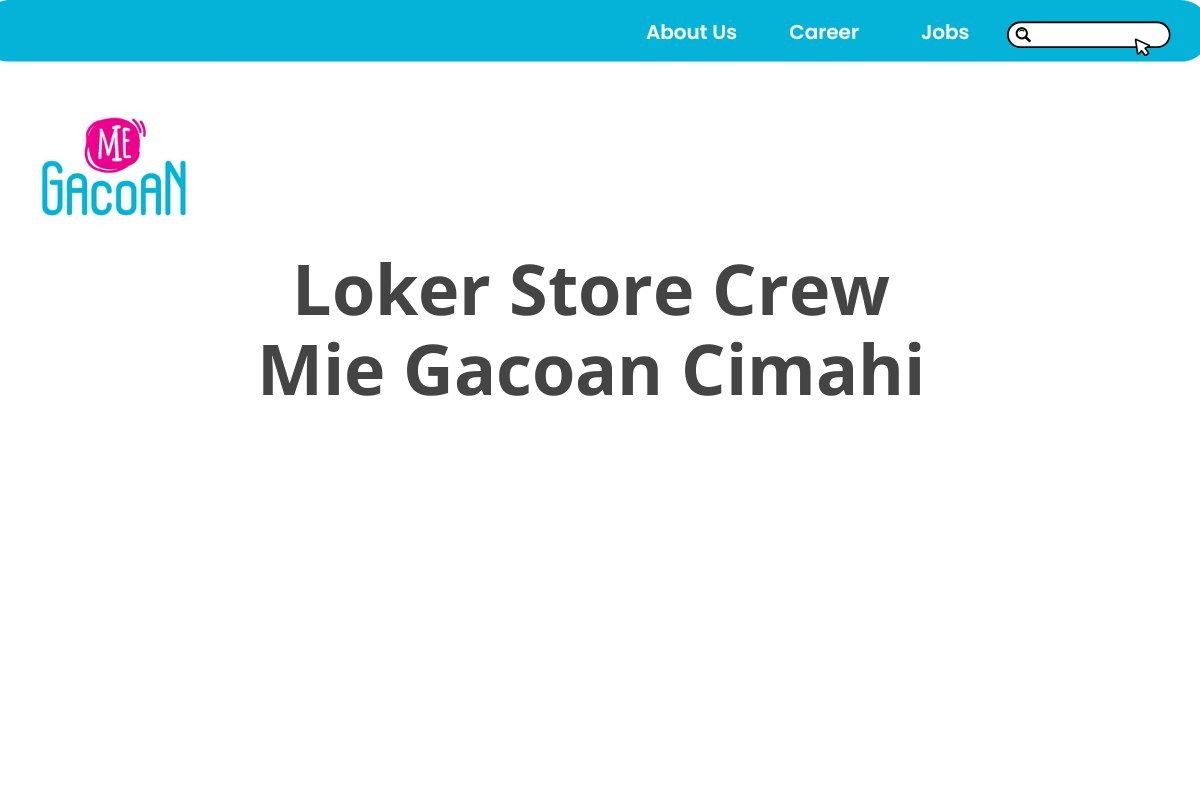 Loker Store Crew Mie Gacoan Cimahi