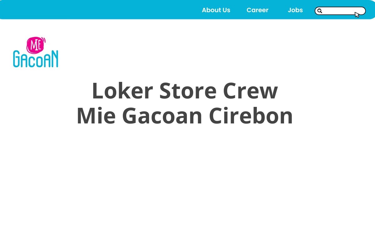 Loker Store Crew Mie Gacoan Cirebon