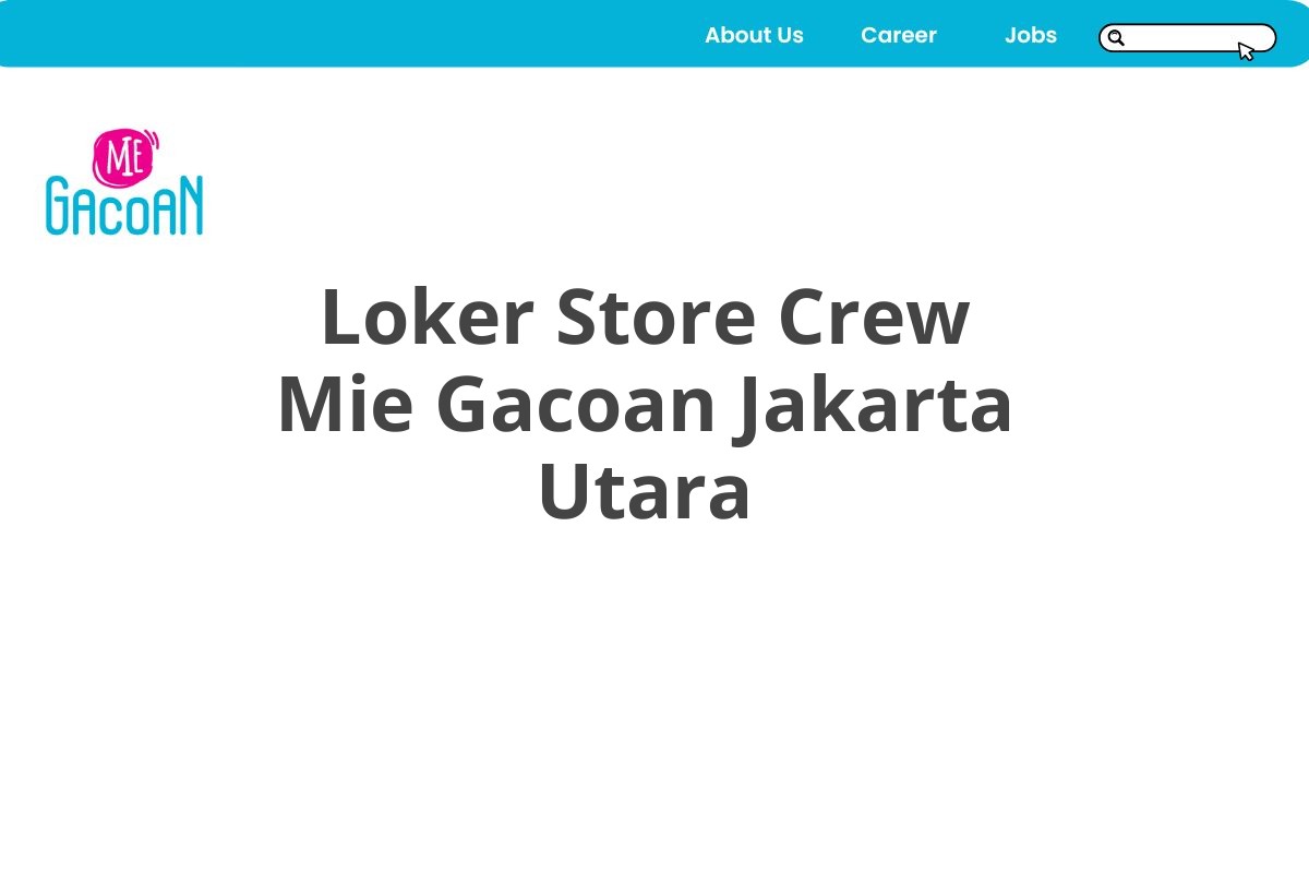 Loker Store Crew Mie Gacoan Jakarta Utara