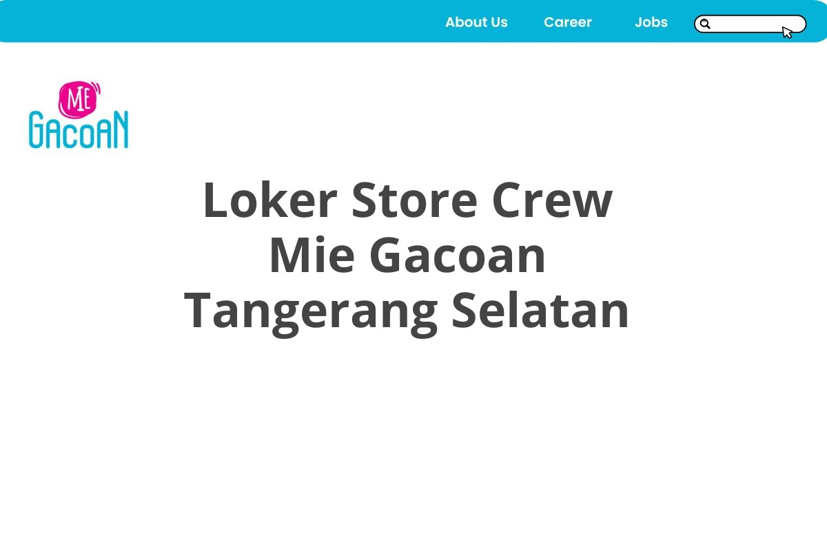 Loker Store Crew Mie Gacoan Tangerang Selatan