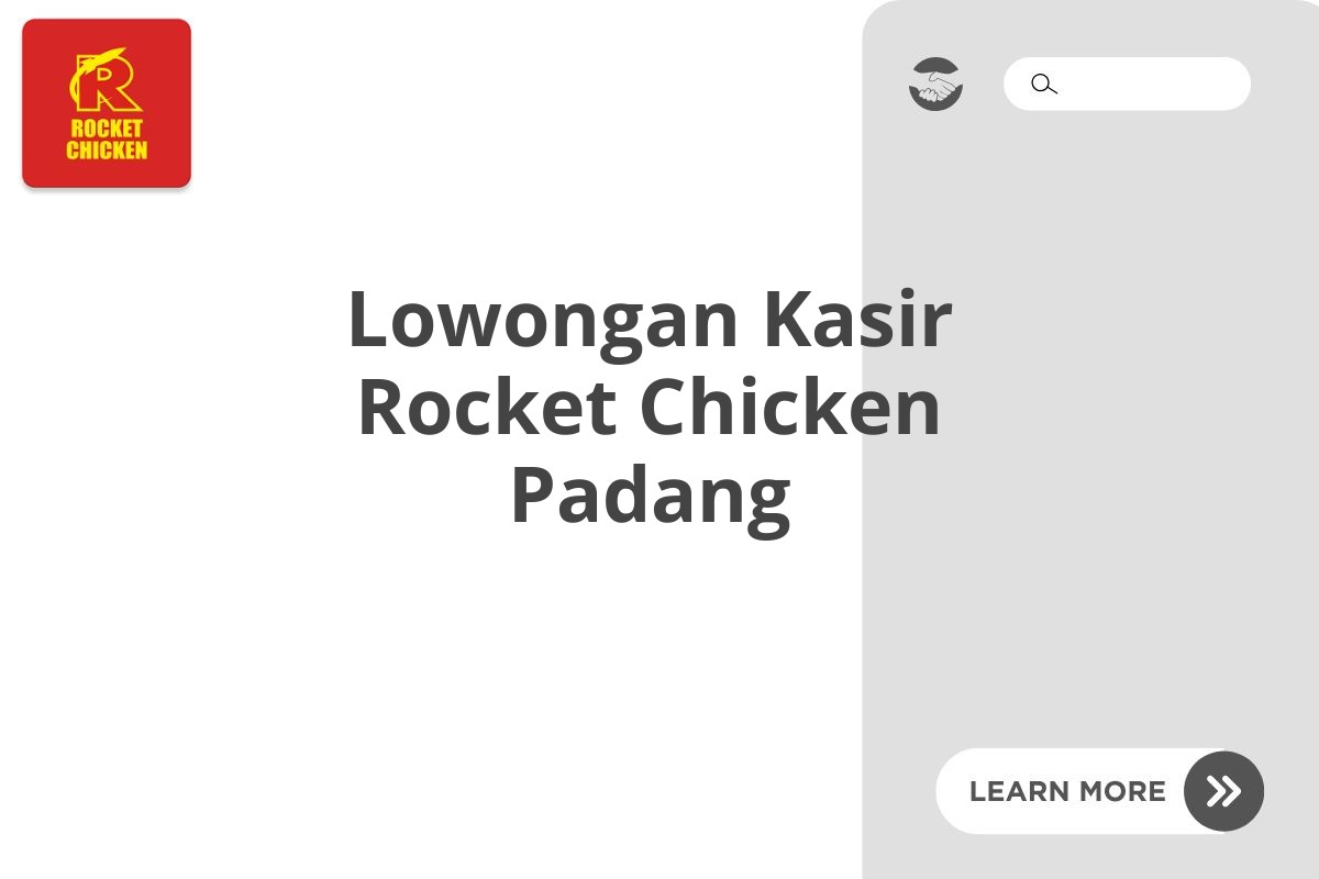 Lowongan Kasir Rocket Chicken Padang