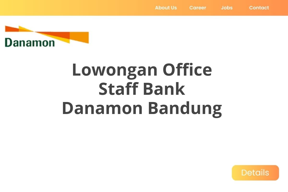 Lowongan Office Staff Bank Danamon Bandung